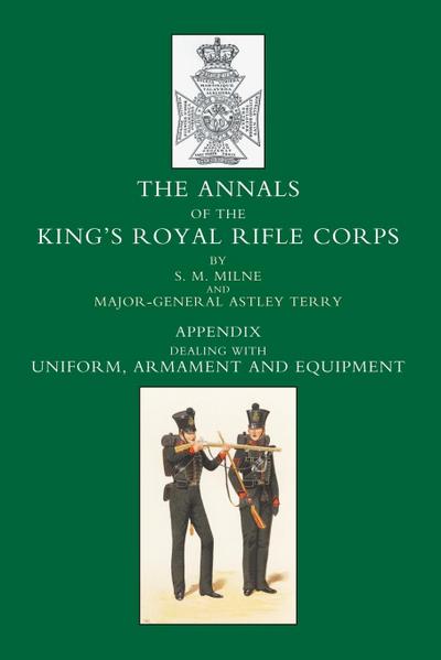 ANNALS OF THE KING’S ROYAL RIFLE CORPS