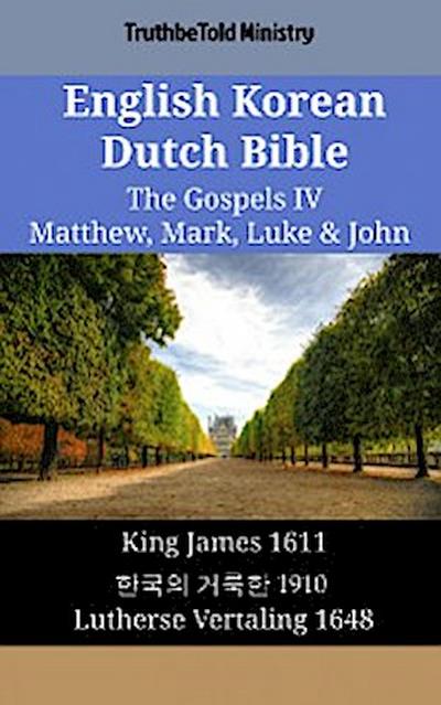 English Korean Dutch Bible - The Gospels IV - Matthew, Mark, Luke & John