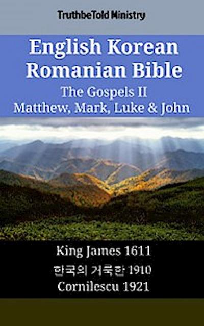 English Korean Romanian Bible - The Gospels II - Matthew, Mark, Luke & John
