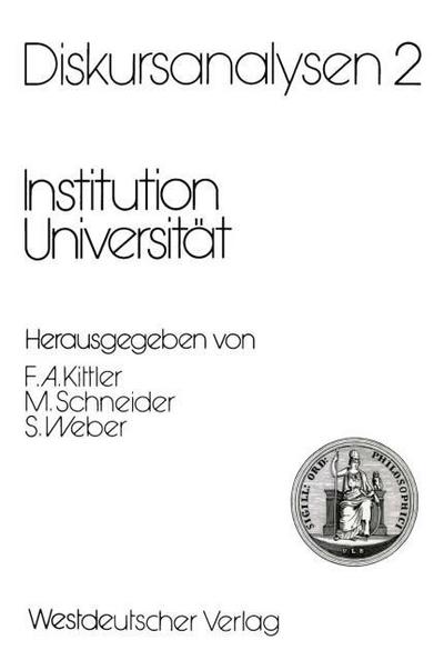 Diskursanalysen 2: Institution Universität