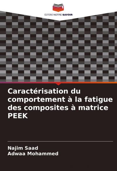 Caractérisation du comportement à la fatigue des composites à matrice PEEK