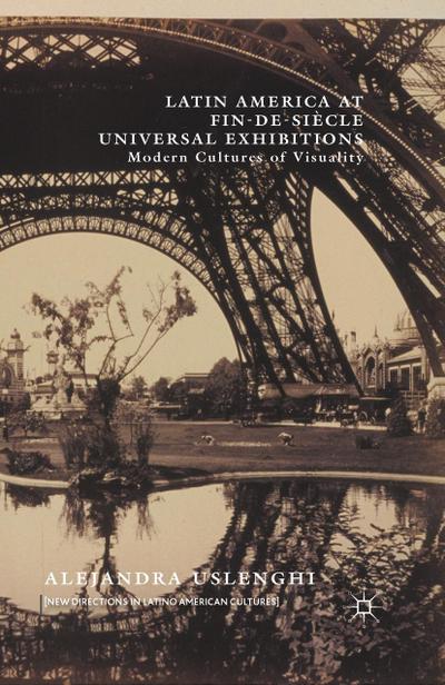 Latin America at Fin-de-Siècle Universal Exhibitions