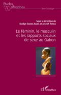 Le féminin, le masculin et les rapports sociaux de sexe au Gabon