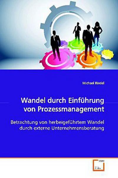 Wandel durch Einführung von Prozessmanagement