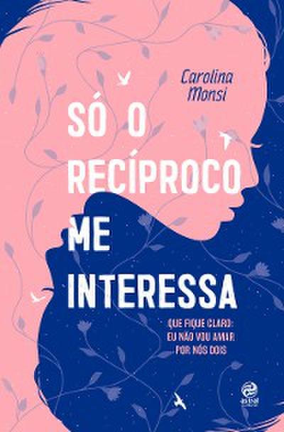 Só o recíproco me interessa