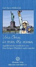 Uns Oma is over the ocean: Appeldwatsche Geschichten von Oma Krögers Überfahrt nach Amerika