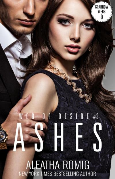 Ashes (Web of Desire, #3)