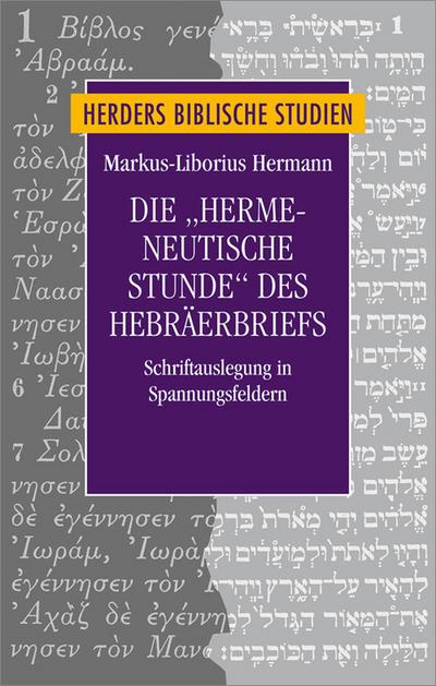 Die ’hermeneutische Stunde’ des Hebräerbriefs