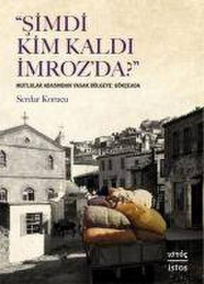 Simdi Kim Kaldi Imrozda