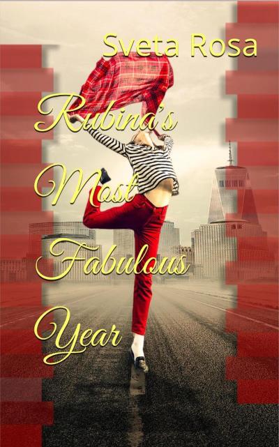 Rubina’s Most Fabulous Year