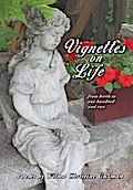 VIGNETTES ON LIFE