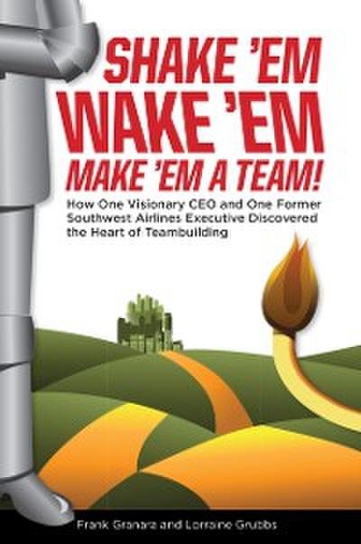 Shake ’em, Wake ’em, Make ’em A Team!