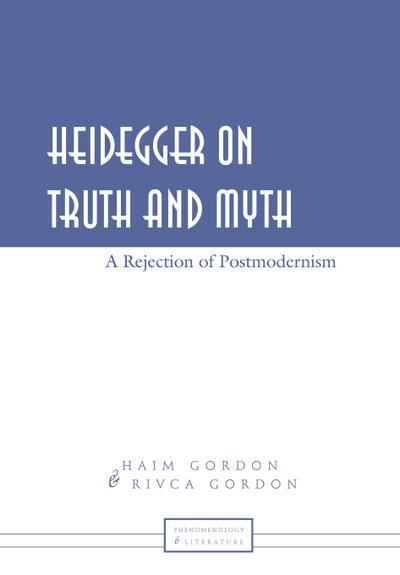 Heidegger on Truth and Myth