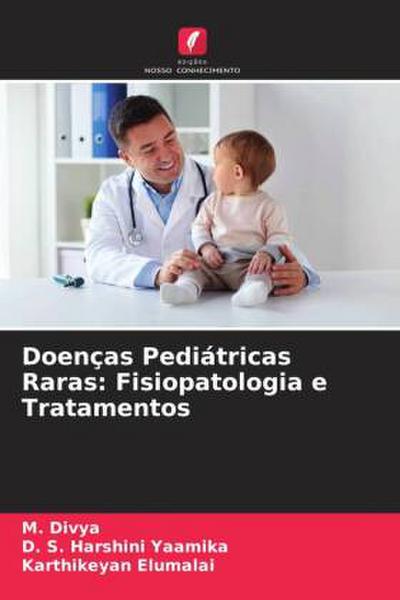 Doenças Pediátricas Raras: Fisiopatologia e Tratamentos