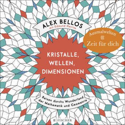 Kristalle, Wellen, Dimensionen - Eine phantastische Welt zum Ausmalen