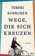 Wege, die sich kreuzen: Roman