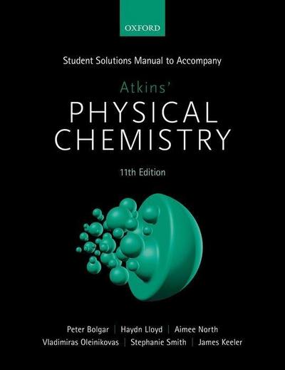 Student Solutions Manual to Accompany Atkins’ Physical Chemistry
