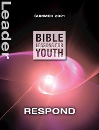 Bible Lessons for Youth Summer 2021 Leader