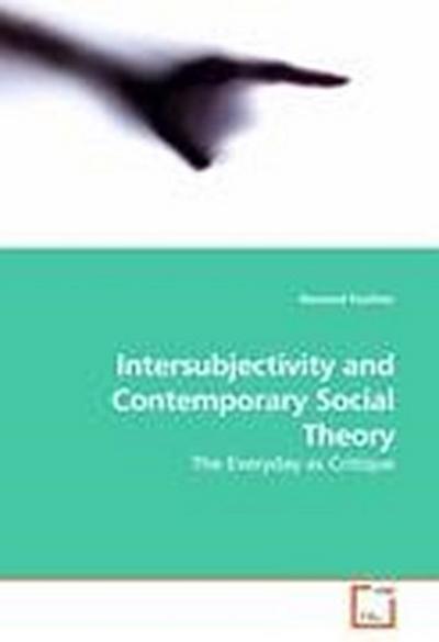 Intersubjectivity and Contemporary Social Theory