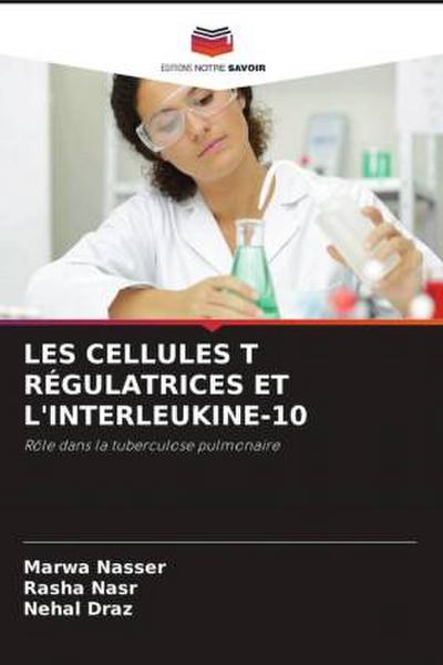 LES CELLULES T RÉGULATRICES ET L’INTERLEUKINE-10
