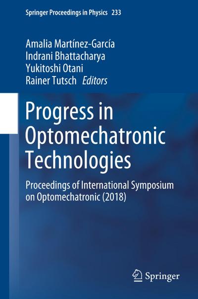 Progress in Optomechatronic Technologies