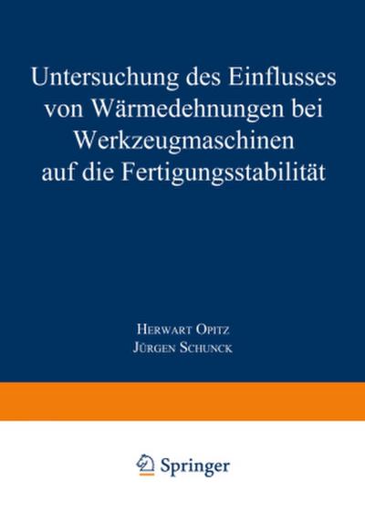 Untersuchung des Einflusses von Wärmedehnungen bei Werkzeugmaschinen auf die Fertigungsstabilität