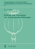 Kolloide und Resorption von Lokalanaesthesielösungen