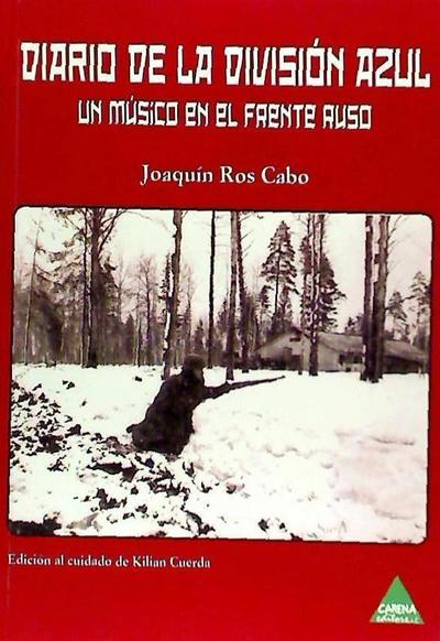 Ros Cabo, J: Diario de la División Azul : un músico en el fr