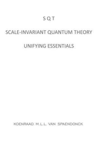 SQT  -  Scale-invariant Quantum Theory