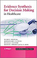 Evidence Synthesis for Decision Making in Healthcare