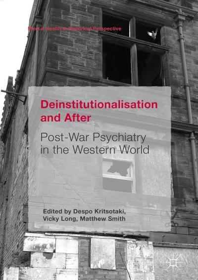 Deinstitutionalisation and After