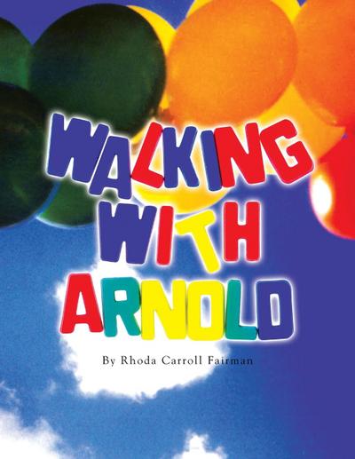 Walking with Arnold
