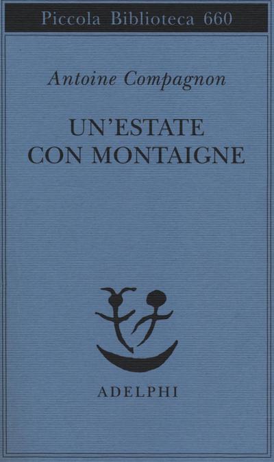 Un’ estate con Montaigne