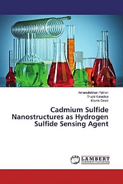 Cadmium Sulfide Nanostructures as Hydrogen Sulfide Sensing Agent