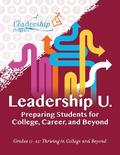 Leadership U.: Preparing Students for College, Career, and Beyond
