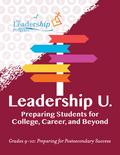 Leadership U.: Preparing Students for College, Career, and Beyond
