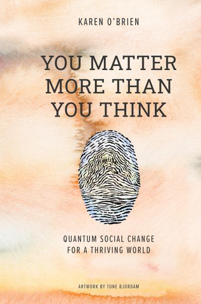 You Matter More Than You Think