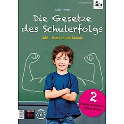 Die Gesetze des Schulerfolgs GdS - Stark in der Schule