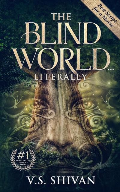 The Blind World Literally