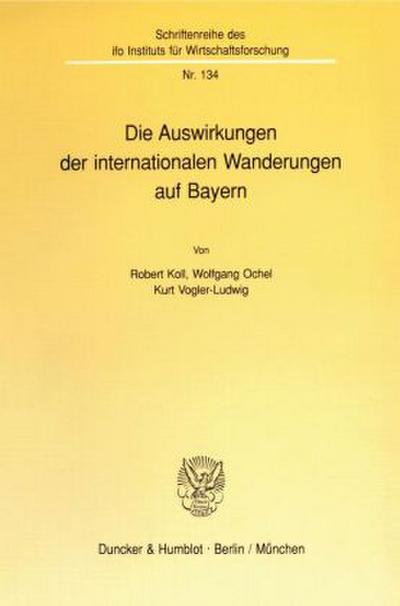 Die Auswirkungen der internationalen Wanderungen auf Bayern.