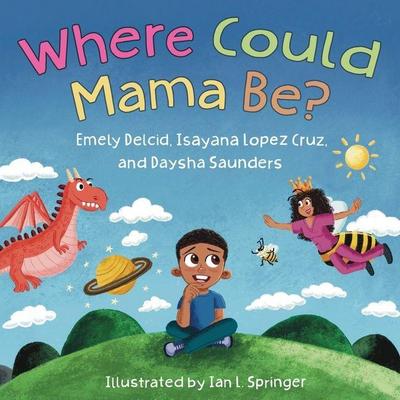 Where Could Mama Be?