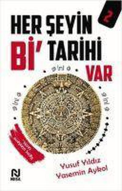 Her Seyin Bi Tarihi Var - 2