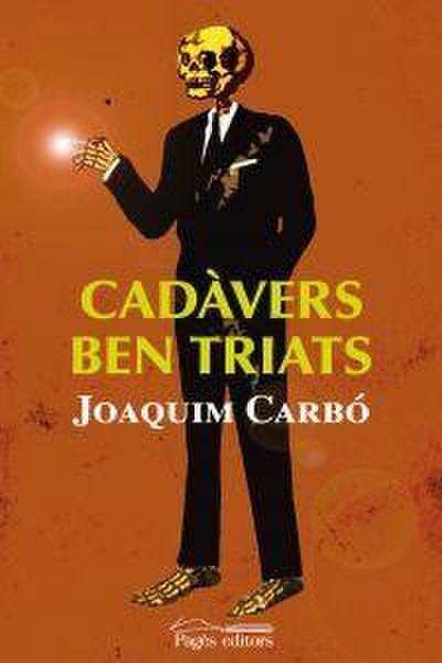 Cadavers ben triats