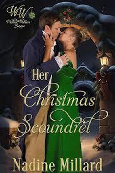 Her Christmas Scoundrel (Wicked Widows’ League, #22)