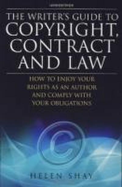 The Writer’s Guide to Copyright, Contract and Law, 4th Edition
