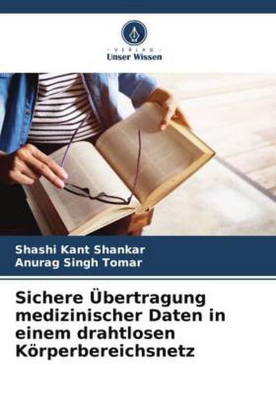 Sichere Übertragung medizinischer Daten in einem drahtlosen Körperbereichsnetz
