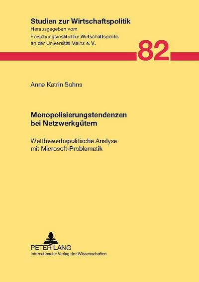 Monopolisierungstendenzen bei Netzwerkgütern