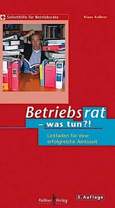 Betriebsrat - was tun?