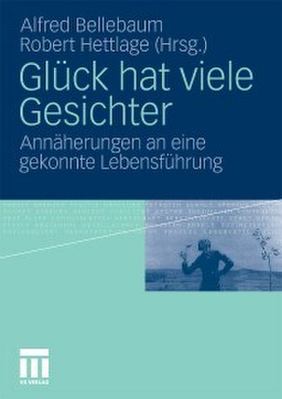 Glück hat viele Gesichter