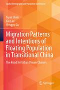 Migration Patterns and Intentions of Floating Popu
